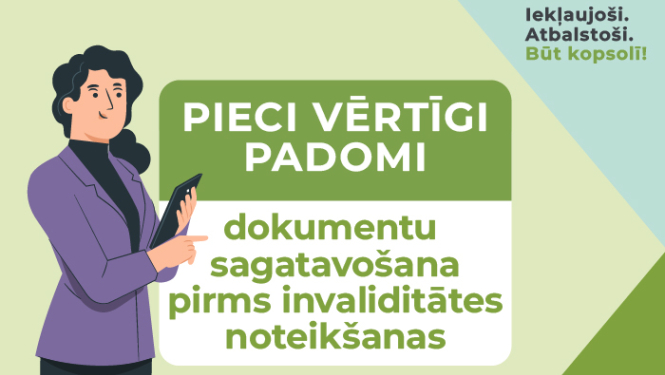 Pieci vērtīgi padomi - dokumentu sagatavošana pirms invaliditātes noteikšanas