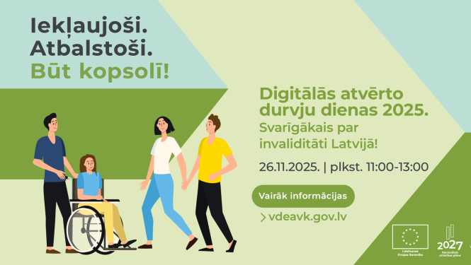 Digitālās atverto durvju dienas 2025. Svarīgākais par invaliditāti Latvijā!