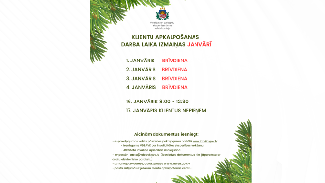 ģērbonis, informācija par darba laika izmaiņām, egles zari