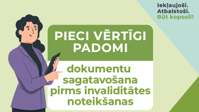 Pieci vērtīgi padomi - dokumentu sagatavošana pirms invaliditātes noteikšanas