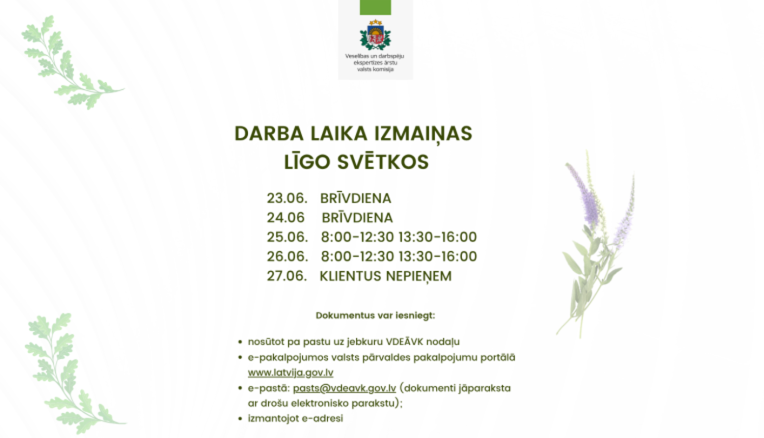 ģērbonis, informācija par darba laika izmaiņām