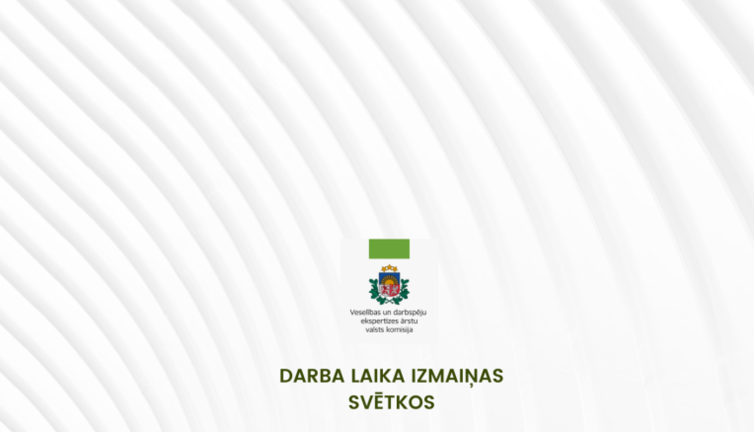 iestādes logo un darba laika izmaiņas 