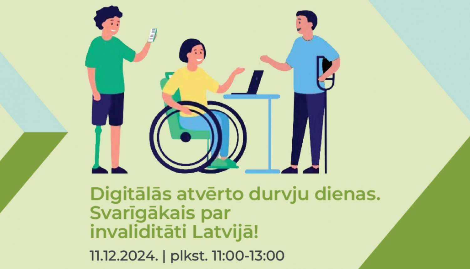 Cilvēks sēž ratiņkrēslā, 2 cilvēki stāv blakus un informācija par pasākumu, zili, zaļi dzeltenas krāsas